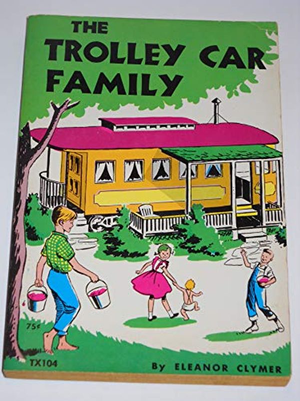 Cover Art for B001BUEUFY, The Trolley Car Family, TX104 by Eleanor Clymer
