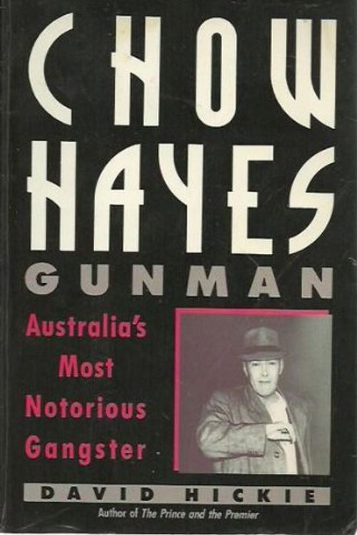 Cover Art for 9780207160127, Chow Hayes, Gunman by David Hickie