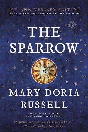 Cover Art for 9780449912553, The Sparrow by Mary Doria Russell