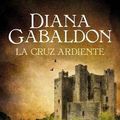 Cover Art for 9788498387063, La Cruz Ardiente (Outlander V) by Diana Gabaldon