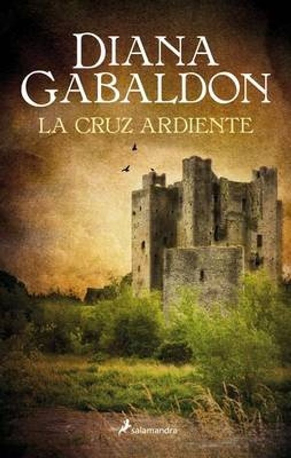 Cover Art for 9788498387063, La Cruz Ardiente (Outlander V) by Diana Gabaldon