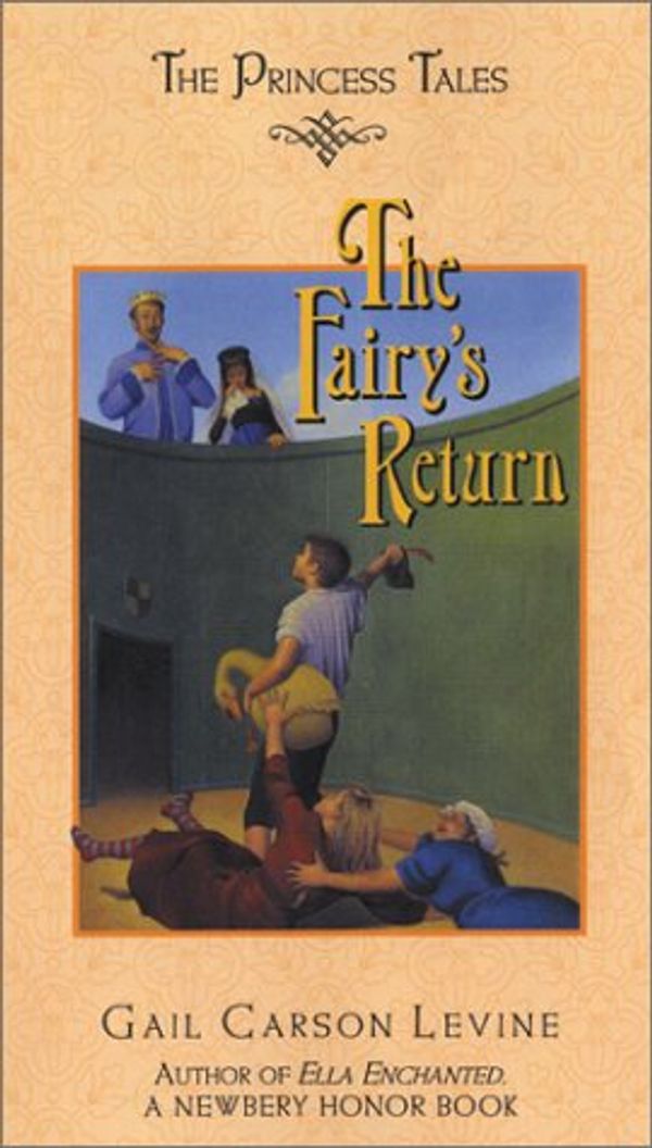 Cover Art for 9780066238012, The Fairy's Return (Princess Tales) by Gail Carson Levine