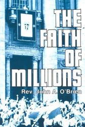 Cover Art for 9780879738303, Faith of Millions by O'Brien, John A.
