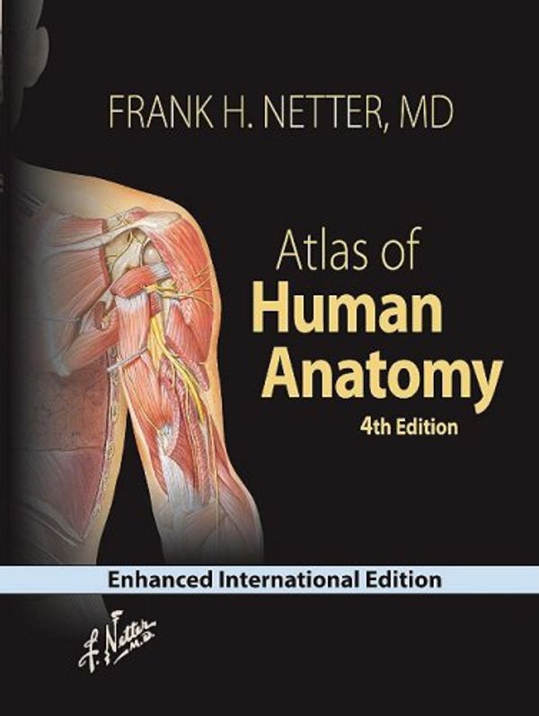 Cover Art for 9780808923794, Atlas of Human Anatomy (Fourth Edition) by Frank H. Netter