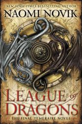 Cover Art for 9780345522948, League of Dragons by Naomi Novik