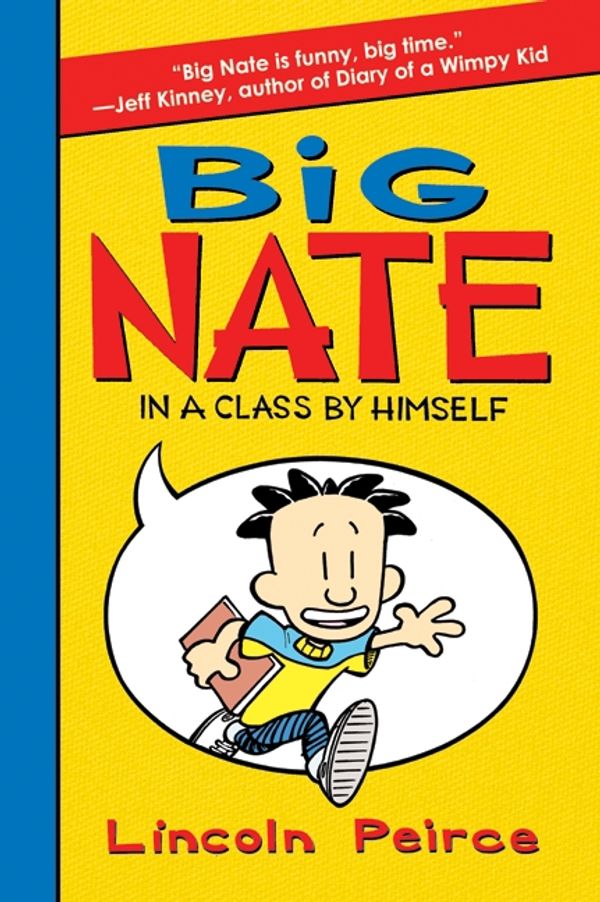 Cover Art for 9780062107589, Big Nate: In a Class by Himself by Lincoln Peirce