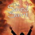Cover Art for 9781479159963, The Saved Saint by Anna Jones Buttimore, Hellen Riebold