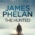 Cover Art for 9780733637773, The Hunted: The Jed Walker Series Book 2 by James Phelan