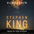 Cover Art for 9781508260479, Elevation by Stephen King