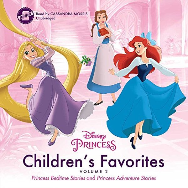 Cover Art for 9781538431030, Children's Favorites, Vol. 2 Lib/E: Princess Bedtime Stories and Princess Adventure Stories by Disney Press