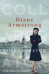 Cover Art for 9781489251664, The Collaborator by Diane Armstrong
