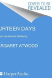 Cover Art for 9798212035644, Fourteen Days [Audio] by Margaret Atwood