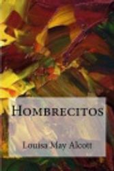Cover Art for 9781536959925, Hombrecitos [Spanish] by Louisa May Alcott