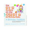 Cover Art for 0885423243766, Elf on the Shelf A Birthday Tradition by Unknown