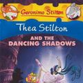 Cover Art for 9780606315289, Thea Stilton and the Dancing Shadows by Thea Stilton