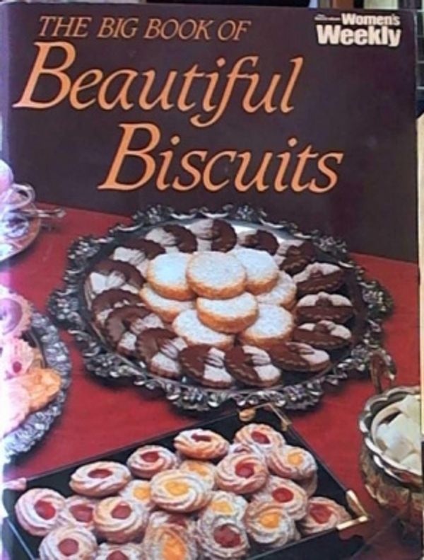 Cover Art for 9780949892102, Big Book of Beautiful Biscuits ("Australian Women's Weekly" Home Library) by Australian Women's Weekly
