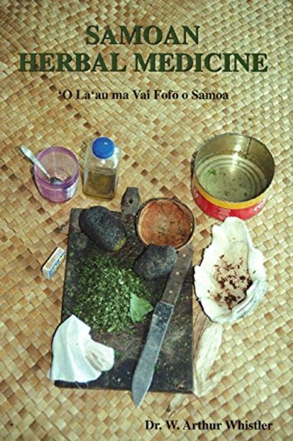 Cover Art for 9780964542624, Samoan Herbal Medicine by W Arthur Whistler