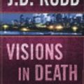 Cover Art for 9781593555351, Visions in Death by J D Robb
