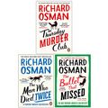 Cover Art for 9789123468058, Thursday Murder Club Series 3 Books Collection Set By Richard Osman (The Thursday Murder Club, The Man Who Died Twice & [Hardcover] The Bullet That Missed) by Richard Osman