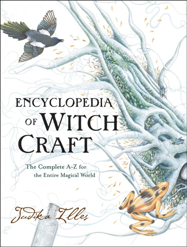 Cover Art for 9780062372017, Encyclopedia of Witchcraft by Judika Illes