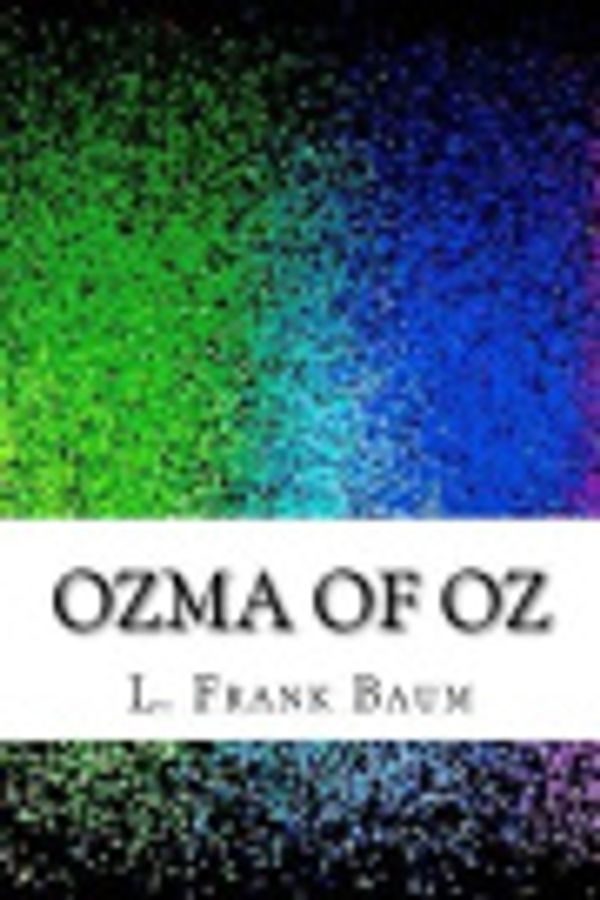 Cover Art for 9781986825894, Ozma of Oz by L. Frank Baum