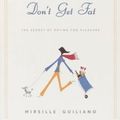 Cover Art for 9785551411697, French Women Don't Get Fat by Mireille Guiliano