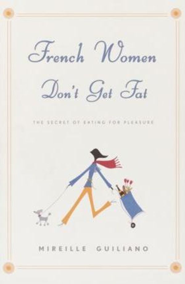 Cover Art for 9785551411697, French Women Don't Get Fat by Mireille Guiliano