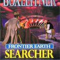 Cover Art for 9780441007998, Frontier Earth: Searcher by Bruce Boxleitner