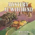 Cover Art for 9781904417866, Mystery at Witchend by Malcolm Saville