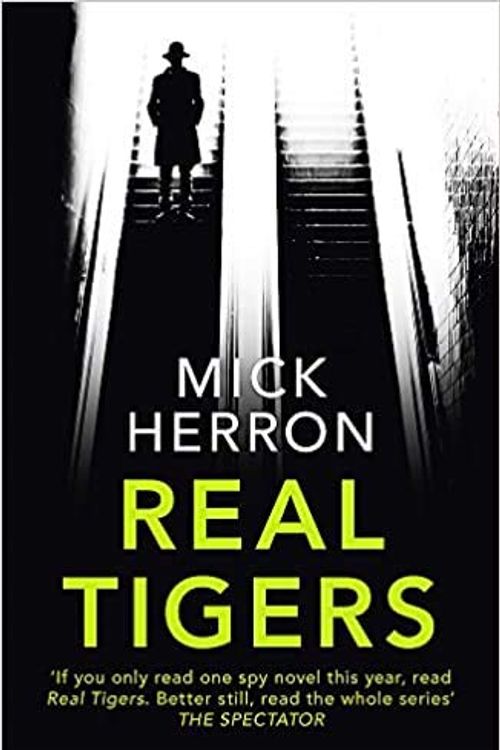 Cover Art for B08X1CQBX7, Real Tigers Slough House Thriller 3 Paperback 27 July 2017 by Mick Herron