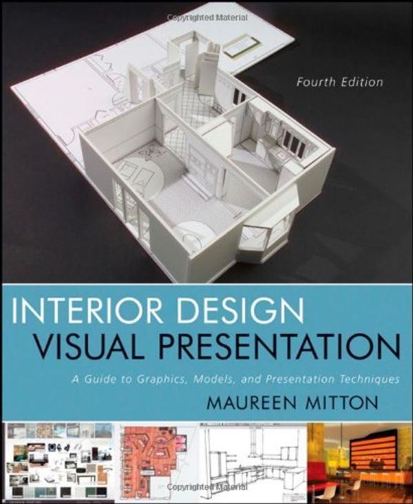 Cover Art for 9780471741565, Interior Design Visual Presentation by Maureen Mitton