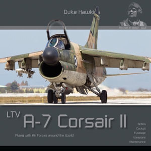 Cover Art for 9789464776034, Ltv A-7 Corsair II by Nicolas Deboeck