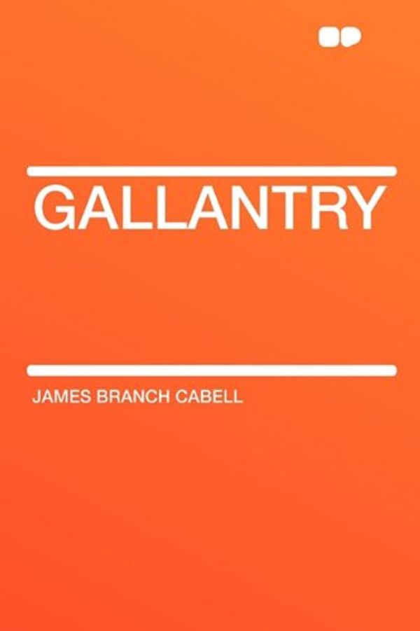 Cover Art for 9781407650104, Gallantry by James Branch Cabell