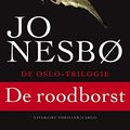 Cover Art for 9789023460077, De roodborst/druk 4 by Jo Nesbo