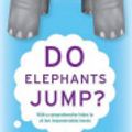 Cover Art for 9780061157752, Do Elephants Jump? by David Feldman