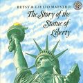 Cover Art for 9780833539816, The Story of the Statue of Liberty by Betsy Maestro