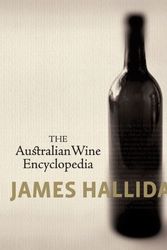 Cover Art for 9781740667746, The Australian Wine Encyclopedia by James Halliday