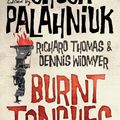 Cover Art for 9781783295531, Burnt Tongues: An Anthology of Transgressive Short Stories by Chuck Palahniuk, Dennis Widmyer, Richard Thomas