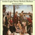 Cover Art for B00B0XKQVO, Arsène Lupin Versus Herlock Sholmes by Maurice Leblanc