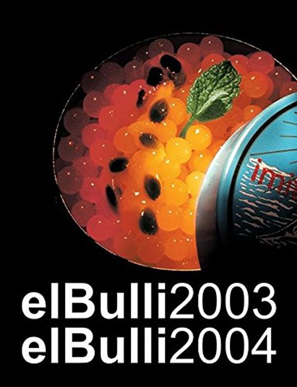 Cover Art for 9780061146688, El Bulli 2003-2004 by Ferran Adria, Juli Soler, Albert Adria