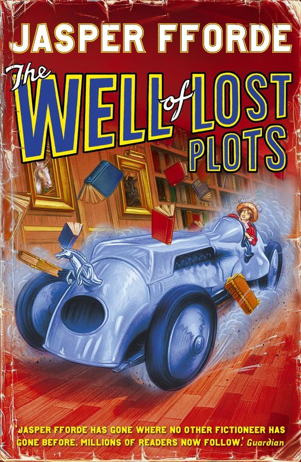Cover Art for 9781844569212, The Well Of Lost Plots: Thursday Next Book 3 by Jasper Fforde