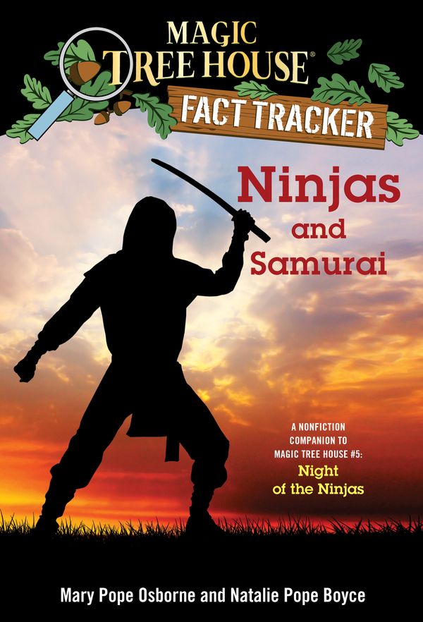 Cover Art for 9780385386326, Magic Tree House Fact Tracker #30: Ninjas and Samurai by Mary Pope Osborne, Natalie Pope Boyce
