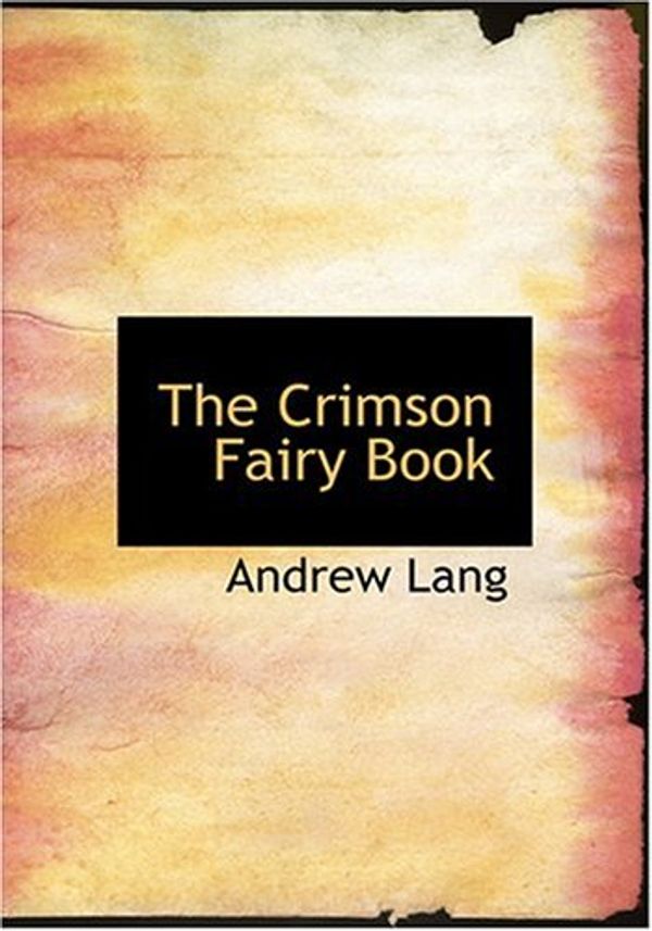Cover Art for 9780554285351, The Crimson Fairy Book by Andrew Lang