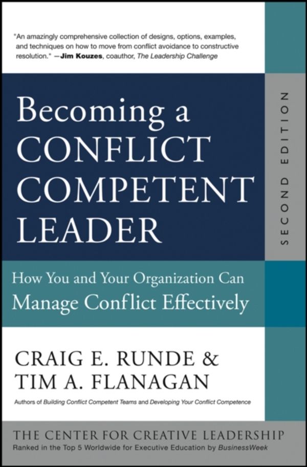 Cover Art for 9781118370421, Becoming a Conflict Competent Leader by Craig E. Runde, Tim A. Flanagan