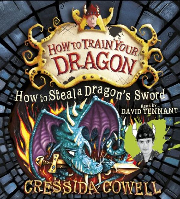 Cover Art for 9781444916546, How to Steal a Dragon's Sword by Cressida Cowell