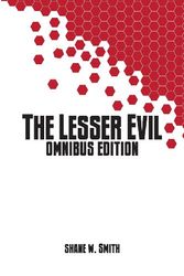 Cover Art for 9781927384107, The Lesser Evil, Omnibus Graphic Novel by Shane W. Smith