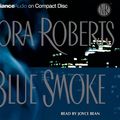 Cover Art for 9781423321897, Blue Smoke by Nora Roberts