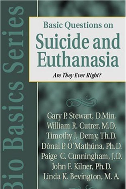 Cover Art for 9780825430725, Basic Questions on Suicide and Euthanasia by Gary Stewart