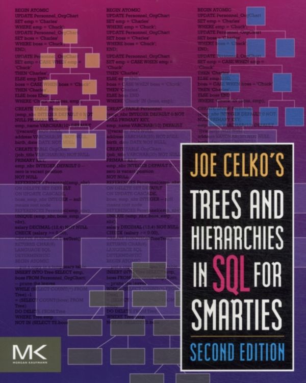 Cover Art for 9780123877338, Joe Celko's Trees and Hierarchies in SQL for Smarties by Joe Celko