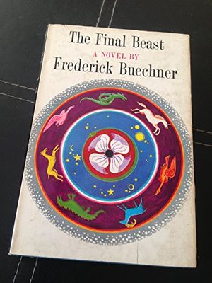 Cover Art for 9780701105945, Final Beast by Frederick Buechner